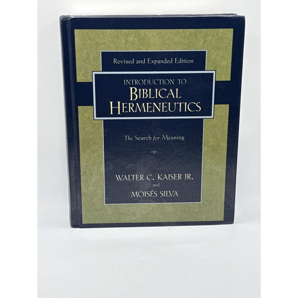 Introduction To Biblical Hermeneutics Kaiser Silva Rev Ed Green HC Zondervan
